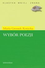 Okładka - Wybór poezji (Grossek-Korycka) - Maria Grossek-Korycka