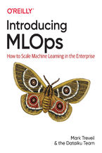 Okładka - Introducing MLOps - Mark Treveil, Nicolas Omont, ClĂŠment Stenac