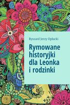 Rymowane historyjki dla Leonka i rodzinki