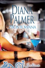 Okładka - Zbuntowana - Diana Palmer