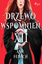 Okładka - Drzewo wspomnień. Drzewo Wspomnień 12: Arn Fedach - Magdalena Lewandowska