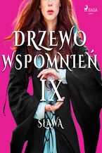 Okładka - Drzewo wspomnień. Drzewo Wspomnień 9: Sława - Magdalena Lewandowska