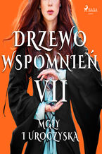 Okładka - Drzewo wspomnień. Drzewo Wspomnień 7: Mgły i uroczyska - Magdalena Lewandowska