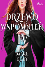 Okładka - Drzewo wspomnień. Drzewo Wspomnień 4: Darne gody - Magdalena Lewandowska