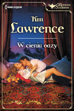 Okładka - W cieniu oazy - Kim Lawrence