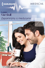 Okładka - Zapomnijmy o medycynie - Lynne Marshall