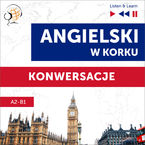 Okładka - Angielski w korku. Konwersacje (Poziom A2-B1 - Listen & Learn) - Dorota Guzik
