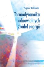 Okładka - Termodynamika odnawialnych źródeł energii - Zbigniew Wrzesiński