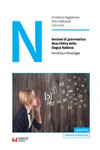 Okładka - Nozioni di grammatica descrittiva della lingua Italiana. Fonetica e fonologia - Mirosława Magajewska, Artur Gałkowski, Ilario Cola
