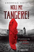 Okładka - Noli me tangere! - Andreas Hoff