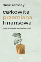 Okładka - Całkowita przemiana finansowa - Dave Ramsey