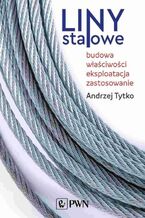 Okładka - Liny stalowe - Andrzej Tytko