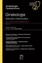 Okładka - W gabinecie lekarza specjalisty. Ginekologia i położnictwo. Ginekologia dziecięca i dziewczęca - Lidia Hirnle
