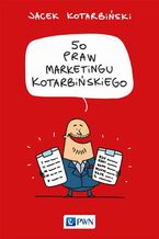 Okładka - 50 praw marketingu Kotarbińskiego - Jacek Kotarbiński