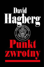 Okładka - Punkt zwrotny - David Hagberg