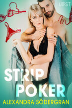 Okładka - LUST. Strip poker - opowiadanie erotyczne - Alexandra Södergran