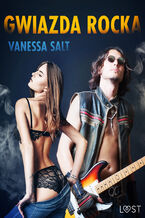 Okładka - LUST. Gwiazda rocka - opowiadanie erotyczne - Vanessa Salt