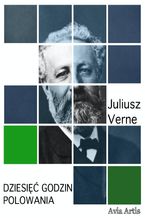 Okładka - Dziesięć godzin polowania - Juliusz Verne
