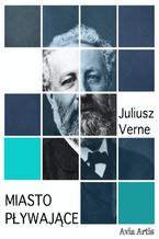 Okładka - Miasto pływające - Juliusz Verne