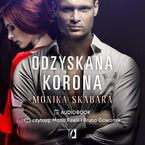 Okładka - Odzyskana korona. Dziedzictwo. Tom 2 - Monika Skabara