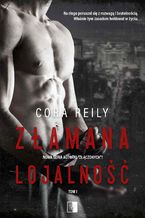 Okładka - Złamana lojalność - Cora Reilly