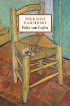 Okładka - Fajka van Gogha - Wojciech Karpiński