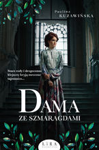 Okładka - Dama ze szmaragdami - Paulina Kuzawińska