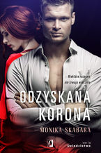 Okładka - Odzyskana korona. Dziedzictwo. Tom 2 - Monika Skabara