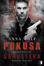 Okładka - Pokusa Gangstera - Anna Wolf