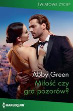 Okładka - Miłość czy gra pozorów? - Abby Green