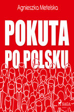 Okładka - Pokuta po polsku - Agnieszka Metelska