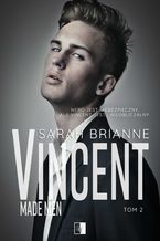 Okładka - Vincent. Made Man. Tom 2 - Sarah Brianne