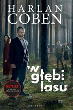 Okładka - W głębi lasu - Harlan Coben