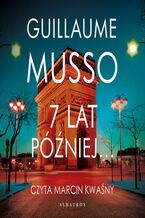 Okładka - 7 LAT PÓŹNIEJ - Guillaume Musso