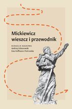 Okładka - Mickiewicz - wieszcz i przewodnik - Andrzej Fabianowski, Ewa Hoffmann-Piotrowska