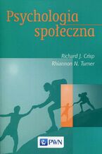 Okładka - Psychologia społeczna - Crisp Richard J., Turner Riannon N.