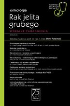 Okładka - W gabinecie lekarza specjalisty. Onkologia. Rak jelita grubego - Piotr Potemski
