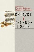 Okładka - Książka i technologie - Dariusz Kuźmina, Mikołaj Ochmański
