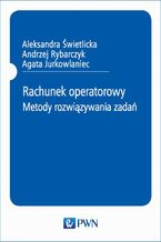 Okładka - Rachunek operatorowy - Aleksandra Świetlicka, Andrzej Rybarczyk, Agata Jurkowlaniec