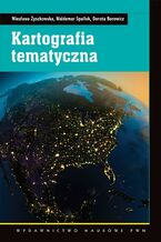 Okładka - Kartografia tematyczna - Wiesława Żyszkowska, Waldemar Spallek, Dorota Borowicz
