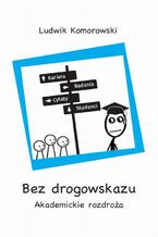 Okładka - Bez drogowskazu - Ludwik Komorowski