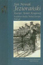 Okładka - Jan Nowak Jeziorański - Paweł Machcewicz, Rafał Habielski
