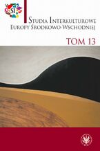 Okładka - Studia Interkulturowe Europy Środkowo-Wschodniej 2020/13 - Iwona Krycka-Michnowska