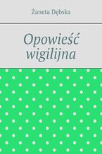 Okładka - Opowieść wigilijna - Żaneta Dębska