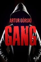 Okładka - Gang - Artur Górski