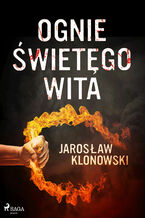 Okładka - Ognie Świętego Wita - Jarosław Klonowski