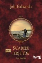 Okładka - Saga rodu Forsyte'ów. Tom 2. Babie lato jednego z Forsyte'ów. W matni - John Galsworthy