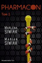 Okładka - Pharmacon, tom 1 - Marlena Siwiak, Marian Siwiak