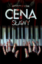 Okładka - Cena sławy - Krzysztof Bonk
