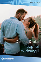 Okładka - Szpital w dżungli - Dianne Drake